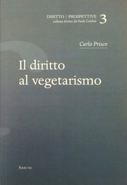 Il diritto al vegetarismo - di Carlo Prisco