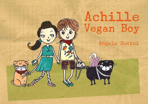 Copertina del libro "Achille vegan boy"